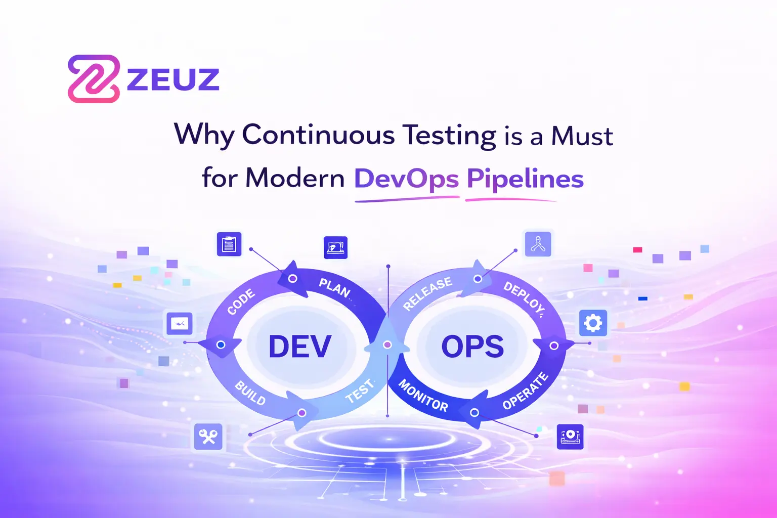 Why Continuous Testing is a Must for Modern DevOps Pipelines